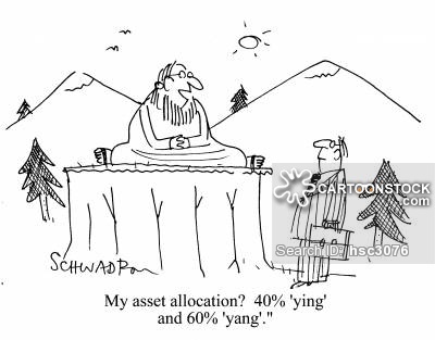 'My asset allocation?  40% 'ying' and 60% 'yang'.'